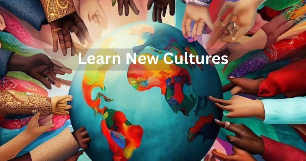 Learn New Cultures