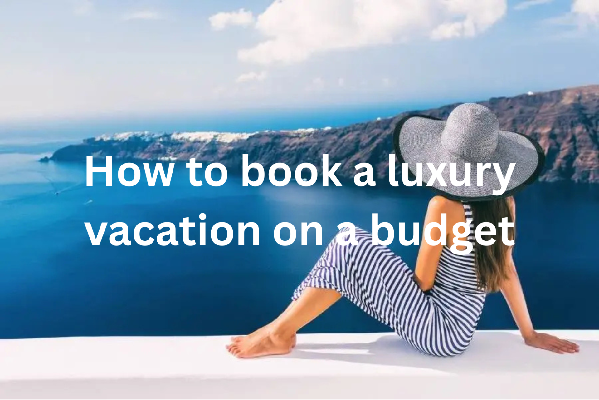 luxury vacation on a budget