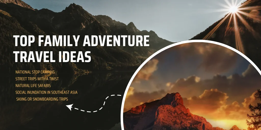 family adventure travel ideas